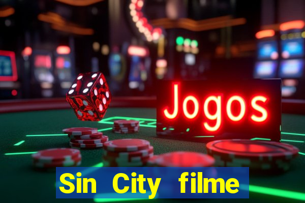 Sin City filme completo dublado download